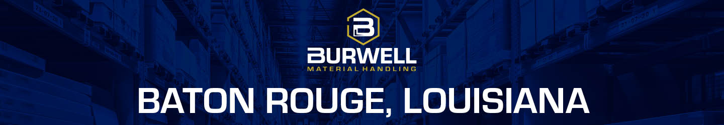 Burwell Material Handling Baton Rouge, LA Location
