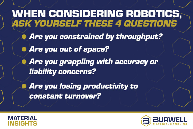 4 questions to ask about why distribution centers use robotics