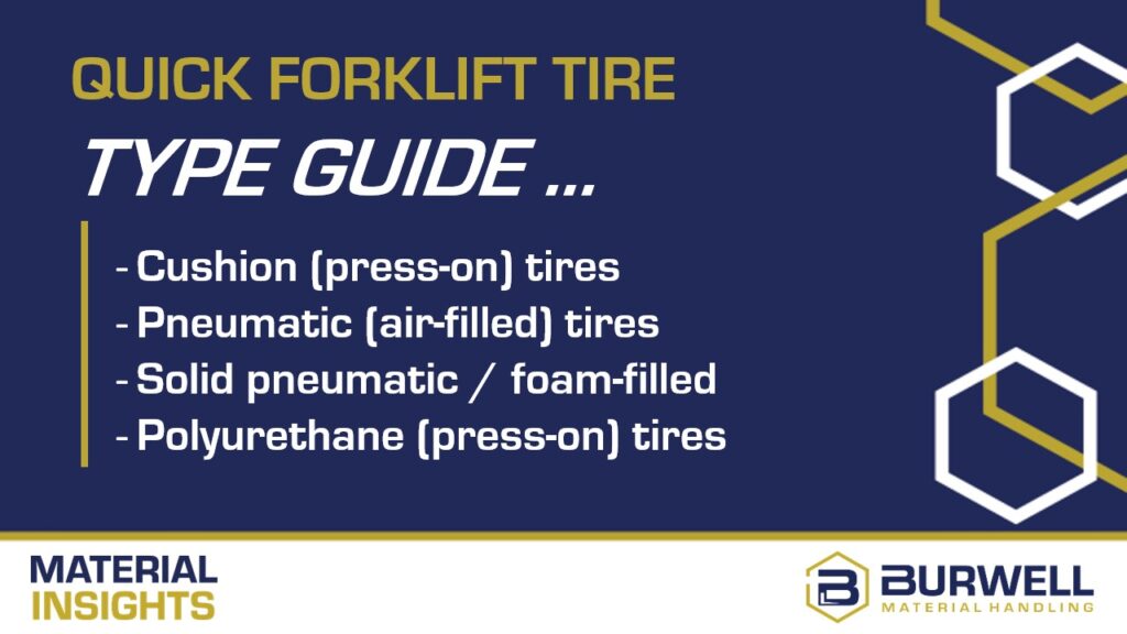 Quick Forklift Tire Type Guide