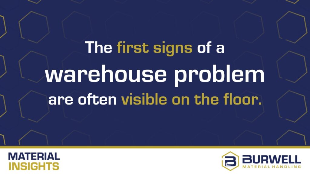 warehouse assessment first signs of problems